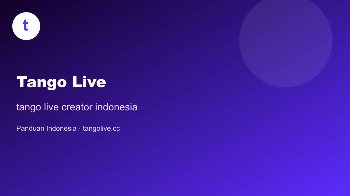 tango live creator indonesia | Tango Live Indonesia