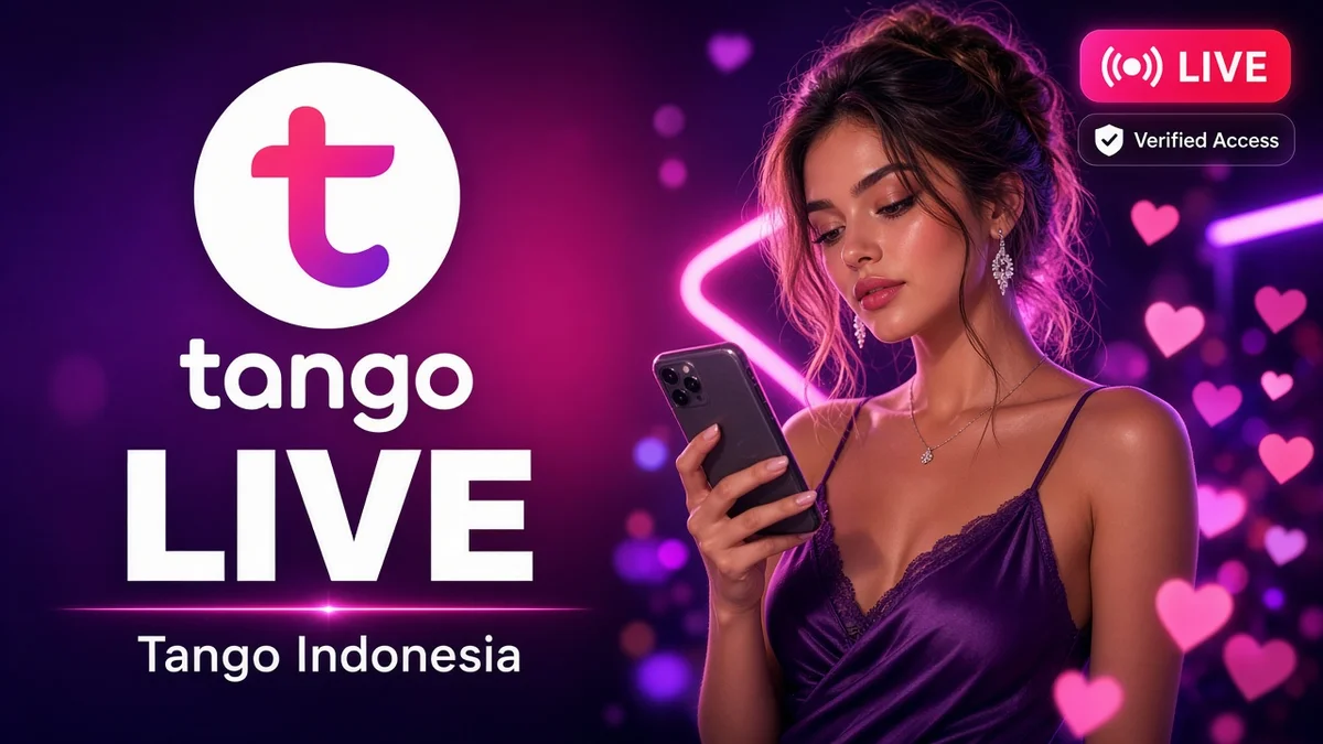 Tango Live: akses stabil dan terverifikasi