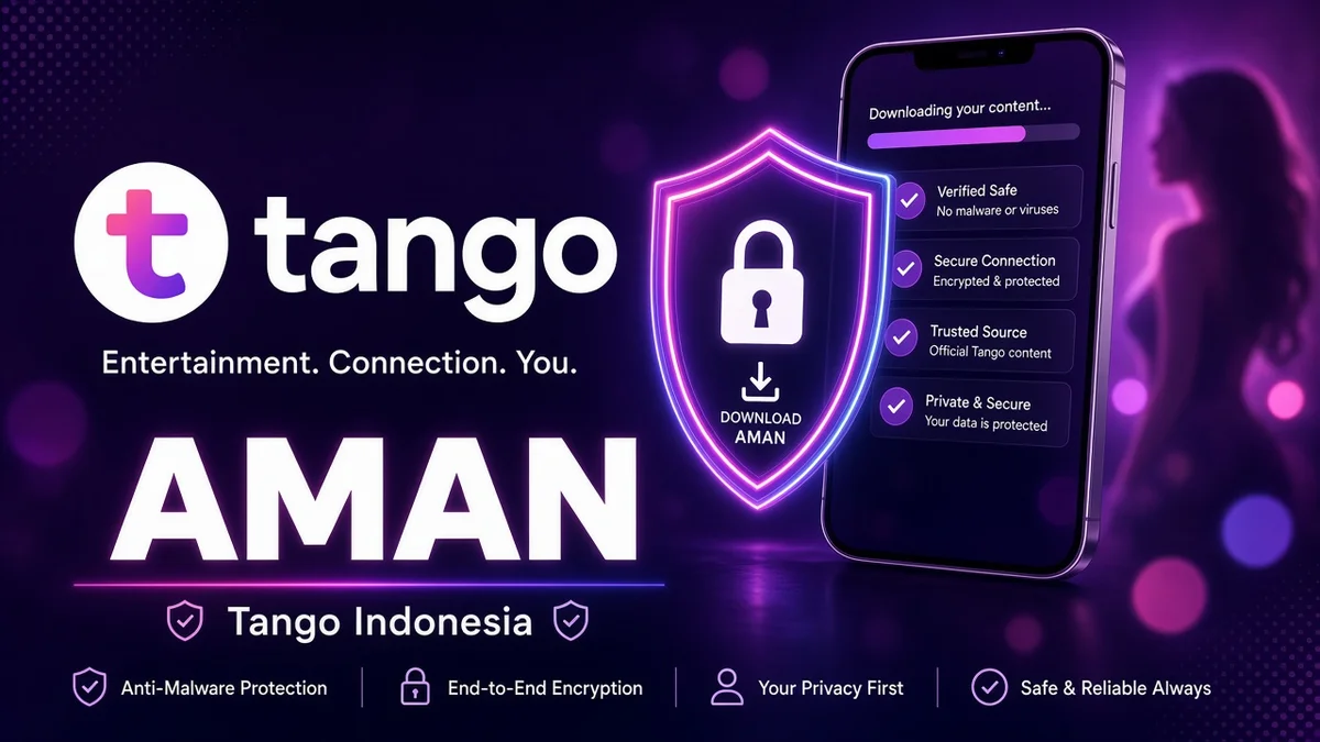 download tango-live lebih aman: checklist sumber